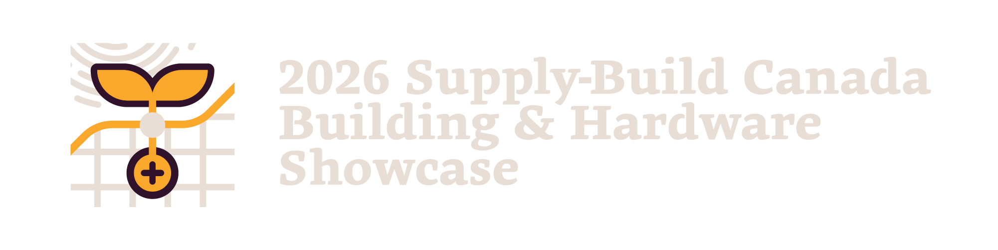 2026 Supply-Build Canada Building & Hardware Showcase